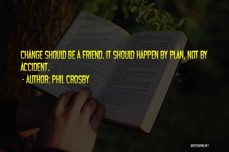 Phil Crosby Quotes 171416