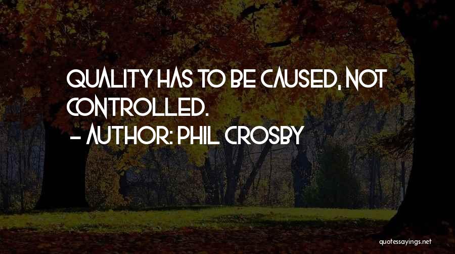 Phil Crosby Quotes 2165939