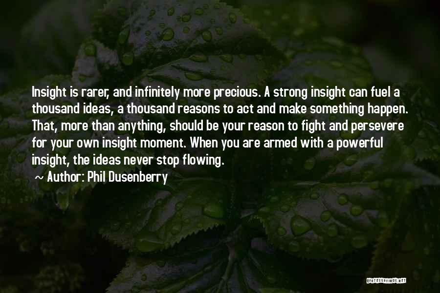 Phil Dusenberry Quotes 209080