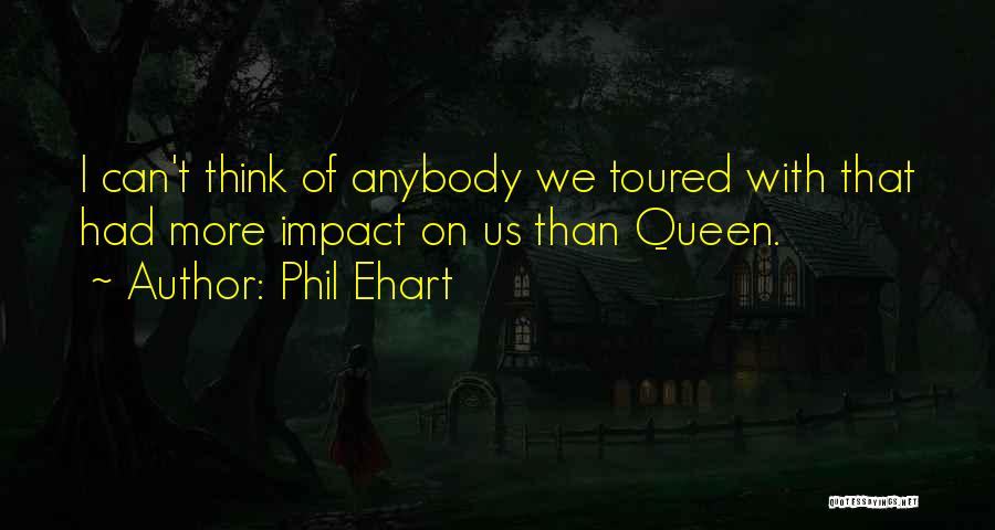 Phil Ehart Quotes 393709