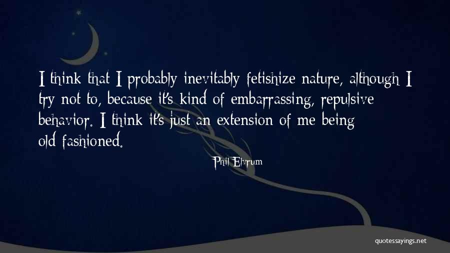 Phil Elvrum Quotes 1634527 Phil Elvrum Quotes 1634527