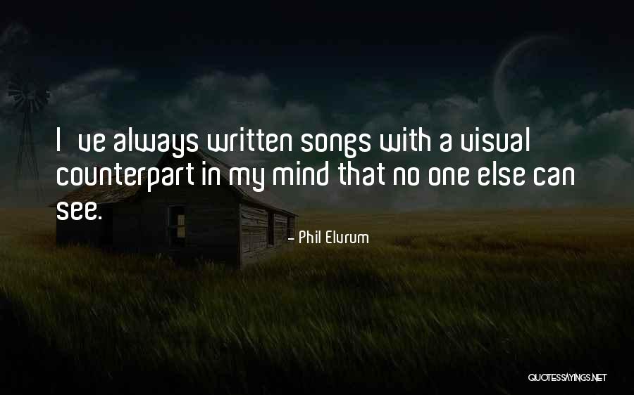 Phil Elvrum Quotes 2217411