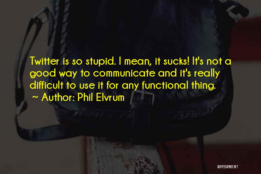 Phil Elvrum Quotes 800784