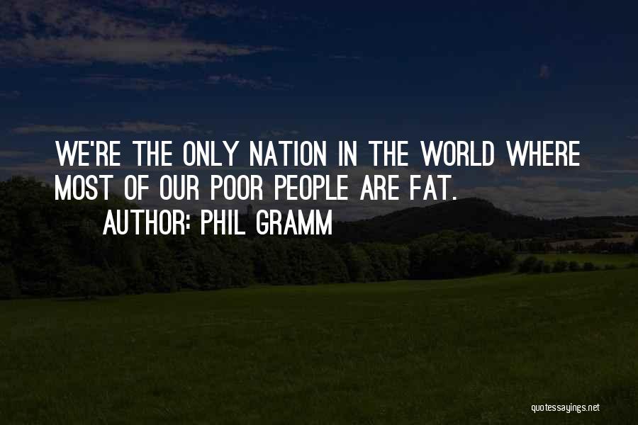 Phil Gramm Quotes 148703