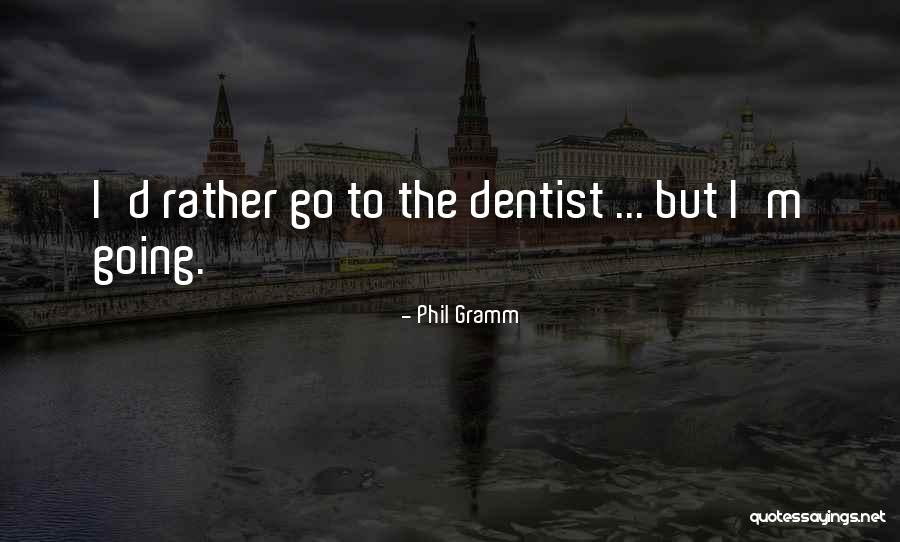 Phil Gramm Quotes 2188033 Phil Gramm Quotes 2188033