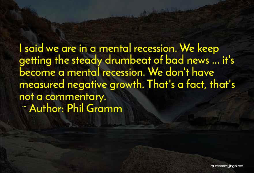 Phil Gramm Quotes 909814