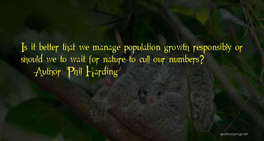 Phil Harding Quotes 1751715