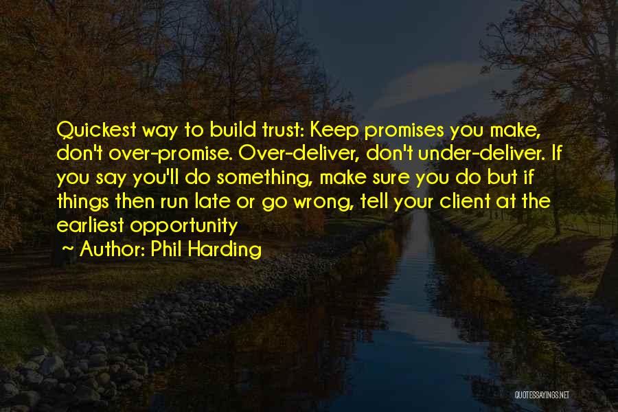 Phil Harding Quotes 1912577