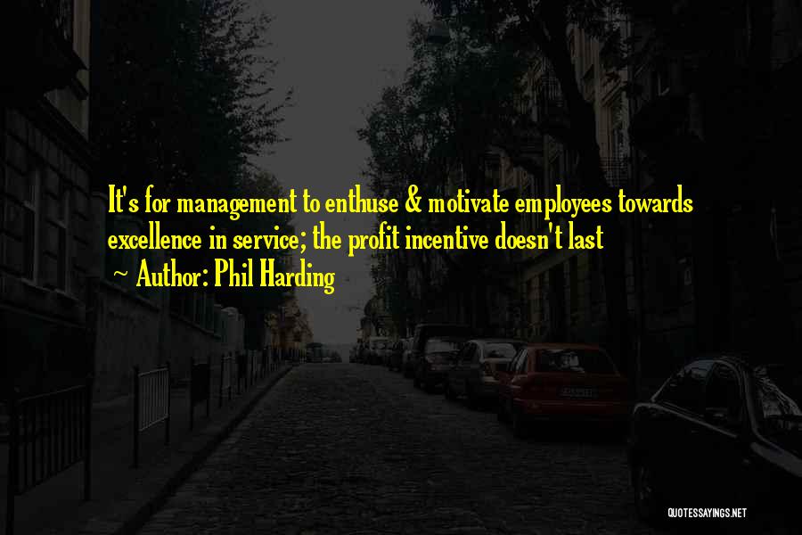 Phil Harding Quotes 394357