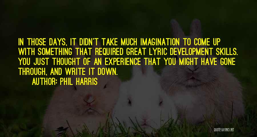 Phil Harris Quotes 411657