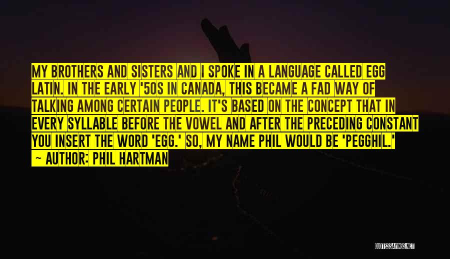 Phil Hartman Quotes 490772