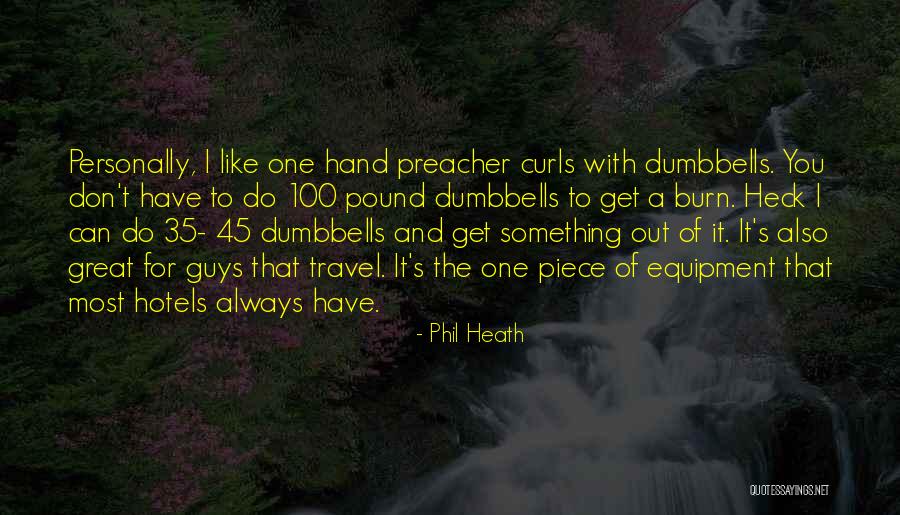 Phil Heath Quotes 730076 Phil Heath Quotes 730076
