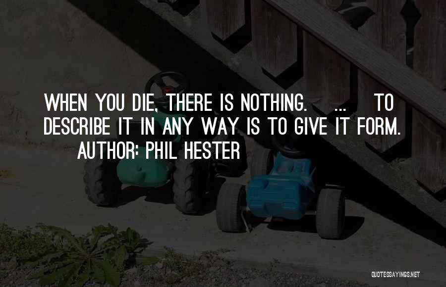Phil Hester Quotes 771855