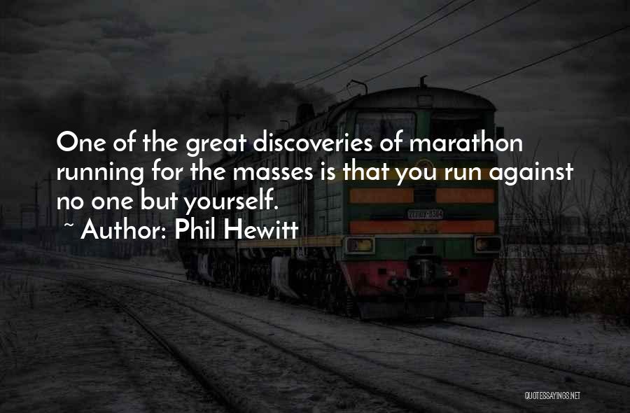 Phil Hewitt Quotes 134570