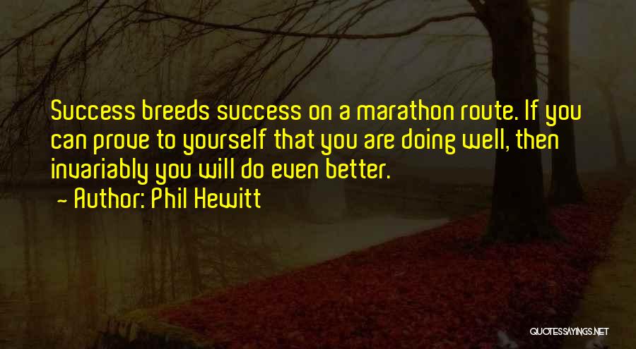 Phil Hewitt Quotes 654699