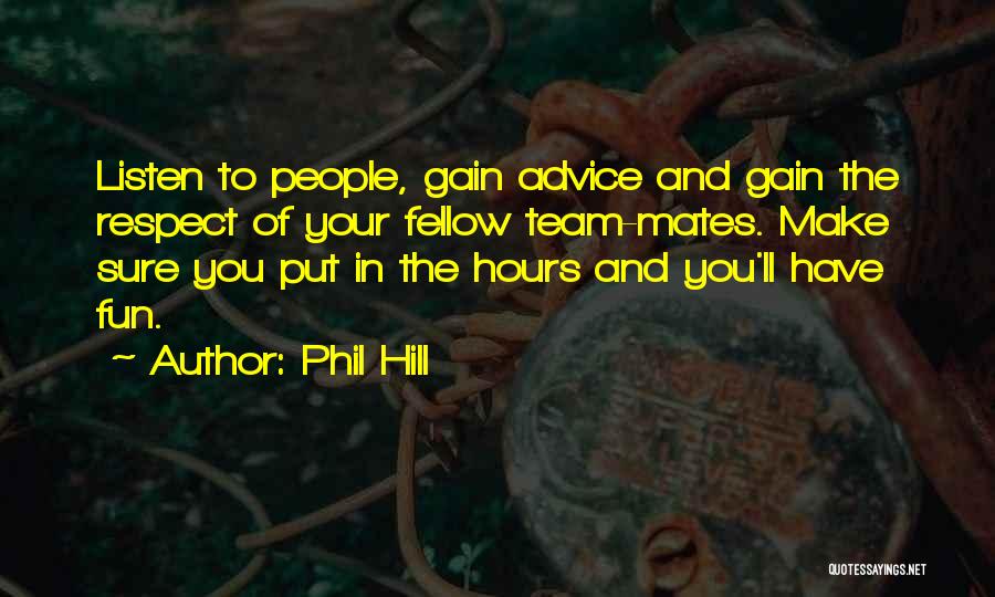 Phil Hill Quotes 1326108