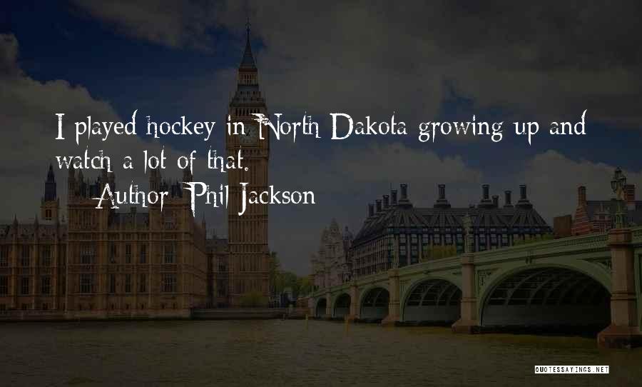 Phil Jackson Quotes 106025