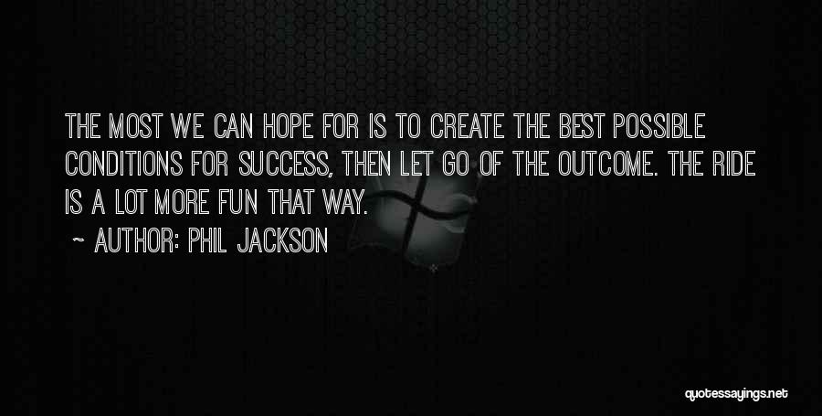 Phil Jackson Quotes 1235301