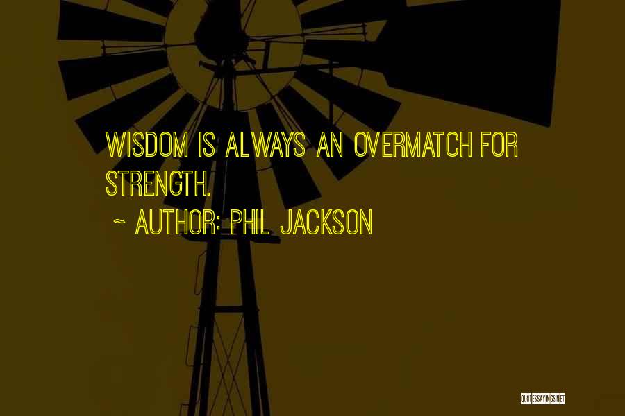 Phil Jackson Quotes 1426144