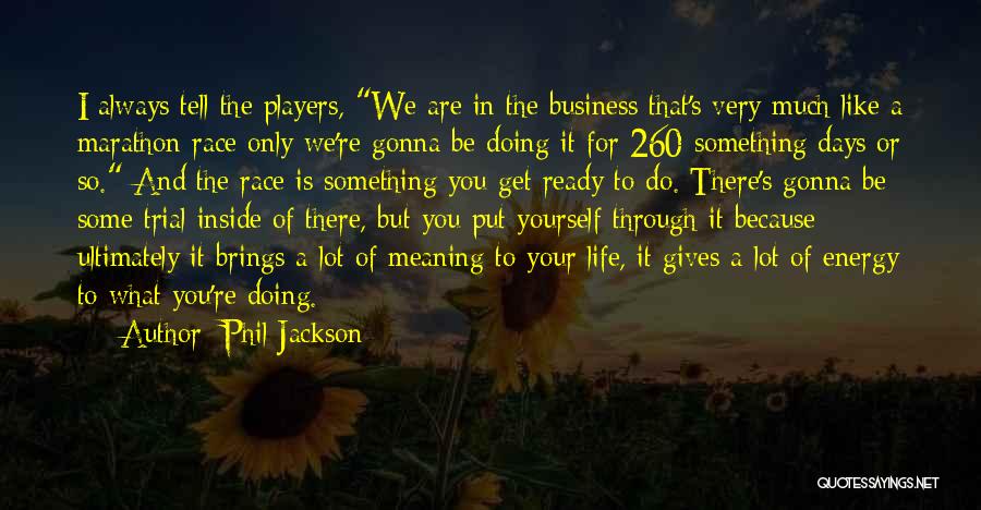 Phil Jackson Quotes 1483644