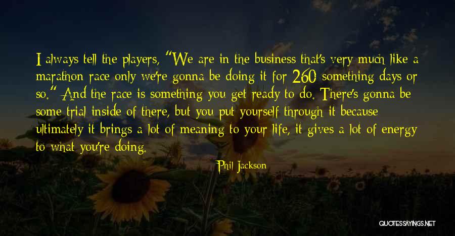Phil Jackson Quotes 1483644 Phil Jackson Quotes 1483644