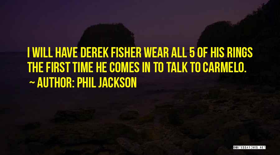 Phil Jackson Quotes 1522366