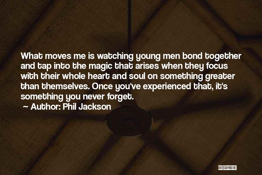 Phil Jackson Quotes 1528703 Phil Jackson Quotes 1528703