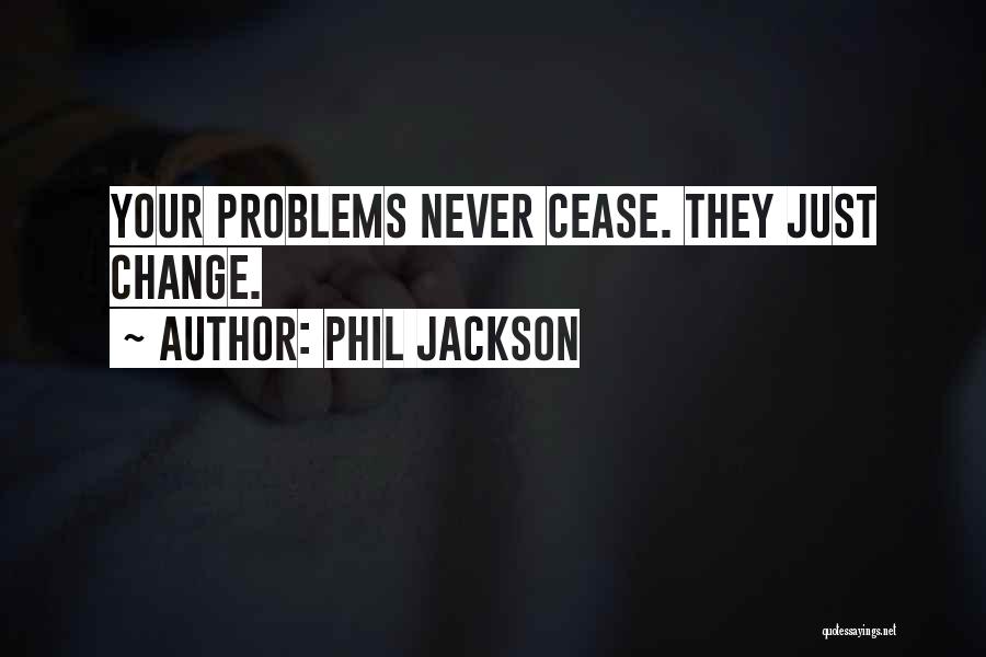 Phil Jackson Quotes 153839