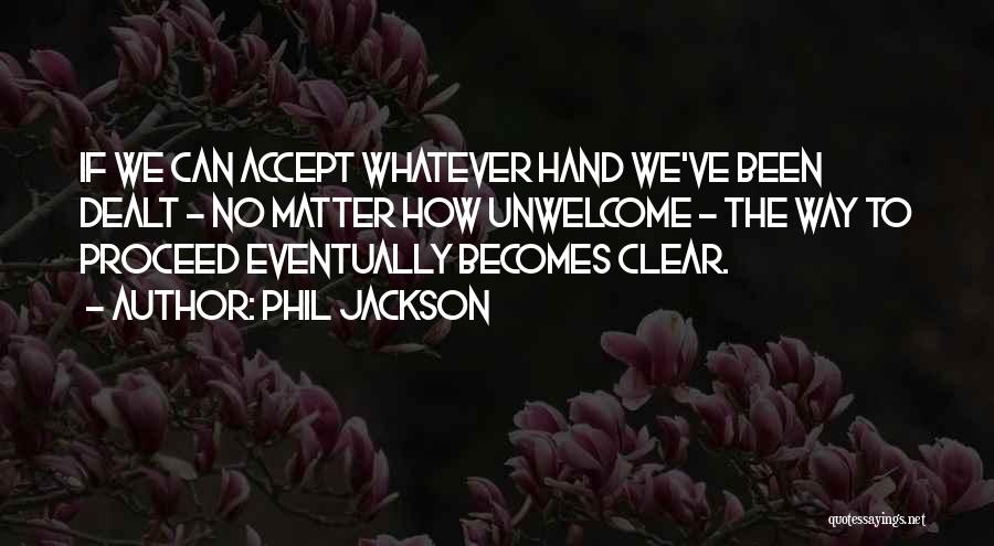 Phil Jackson Quotes 1782681