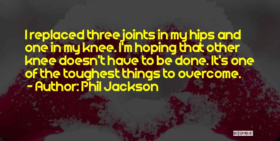 Phil Jackson Quotes 2171550