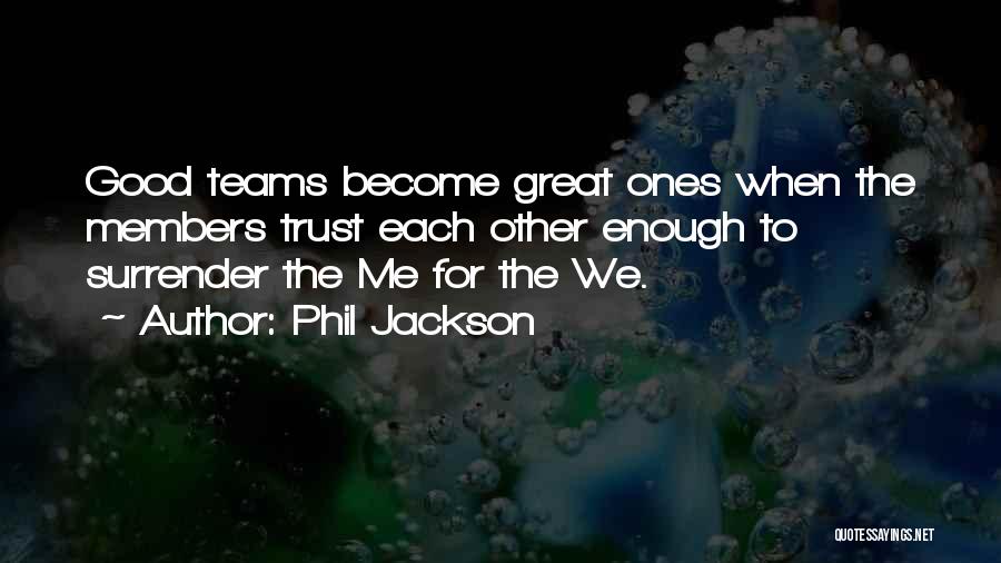 Phil Jackson Quotes 2179399