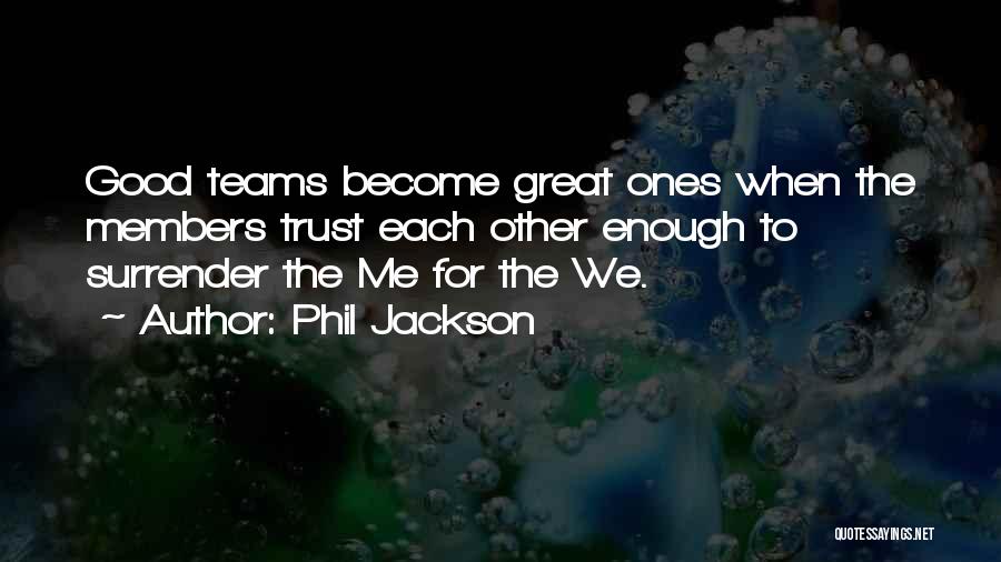 Phil Jackson Quotes 2179399 Phil Jackson Quotes 2179399