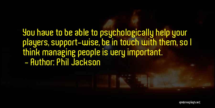 Phil Jackson Quotes 601218