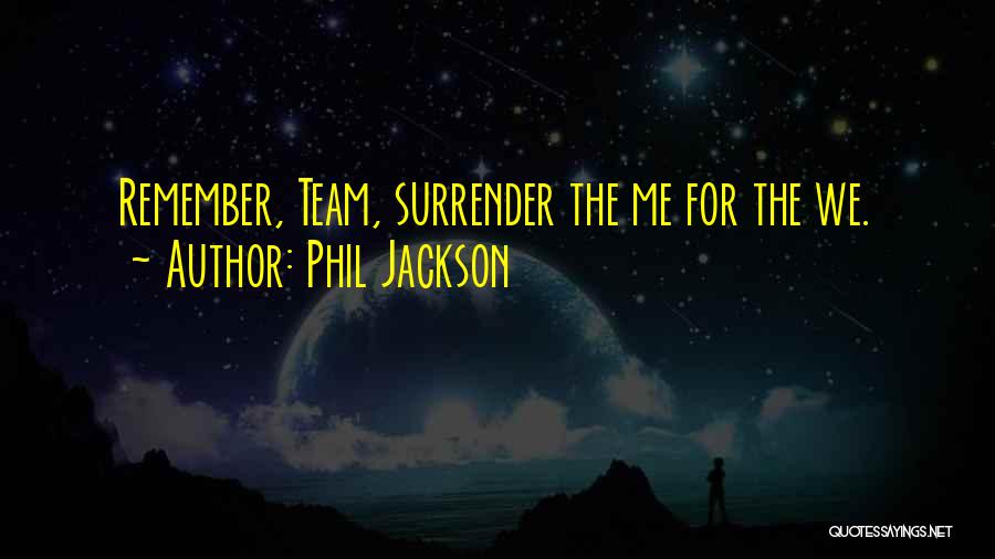 Phil Jackson Quotes 634356