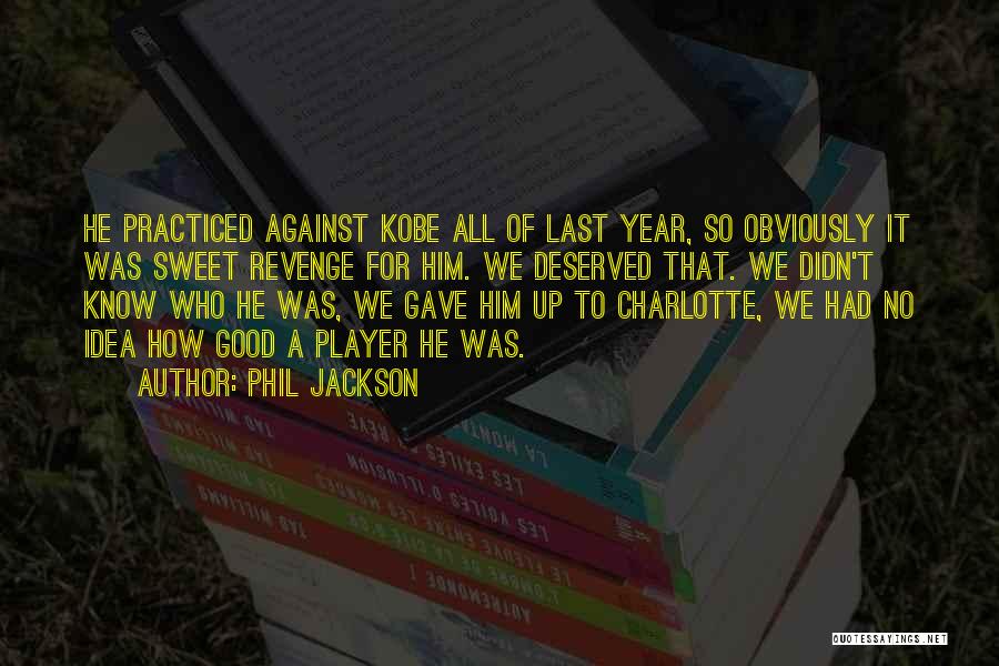 Phil Jackson Quotes 690046 Phil Jackson Quotes 690046
