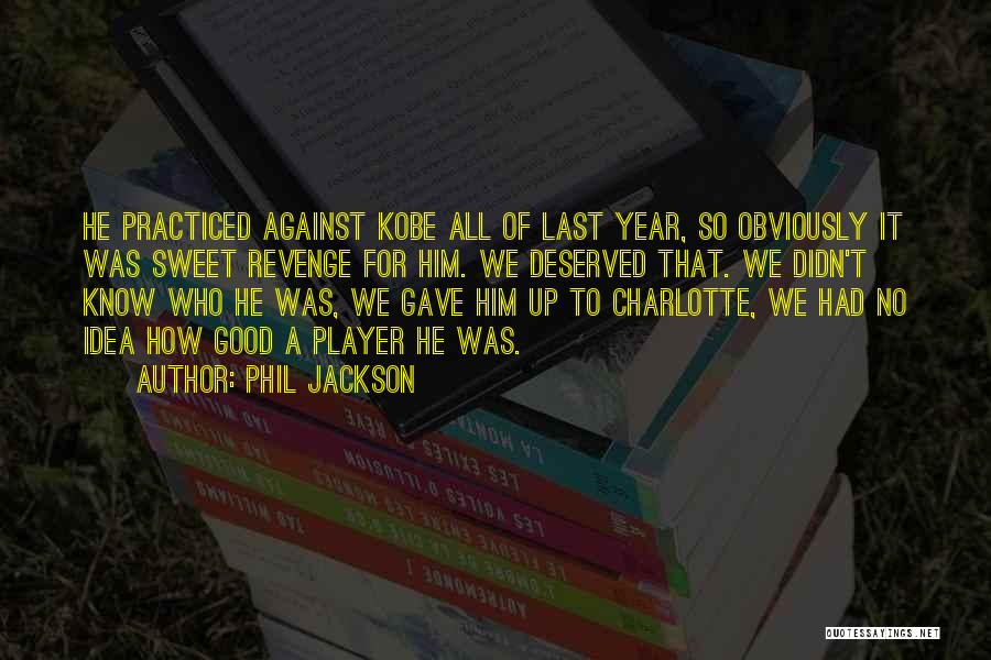 Phil Jackson Quotes 690046