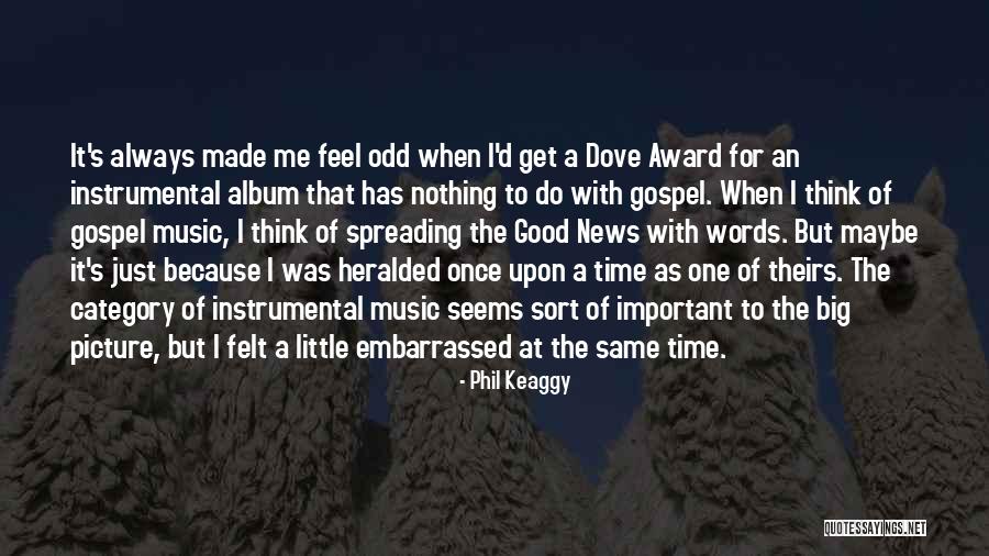 Phil Keaggy Quotes 322229 Phil Keaggy Quotes 322229