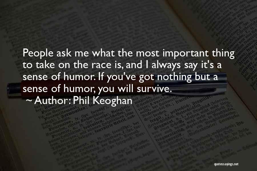 Phil Keoghan Quotes 1270467