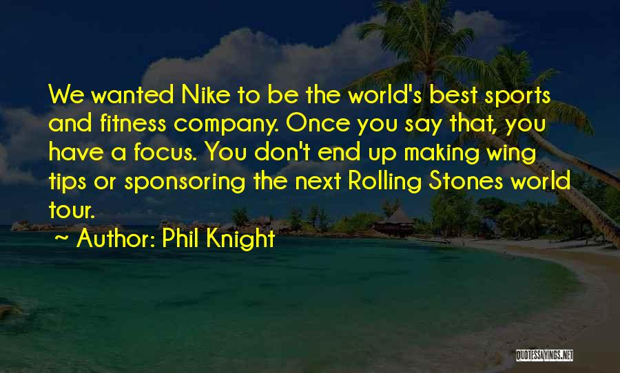 Phil Knight Quotes 1856413