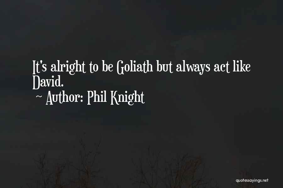 Phil Knight Quotes 621198