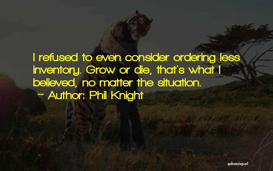 Phil Knight Quotes 945639