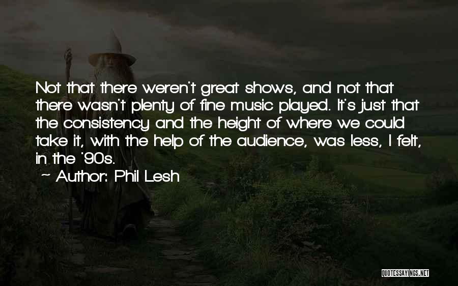 Phil Lesh Quotes 1158800