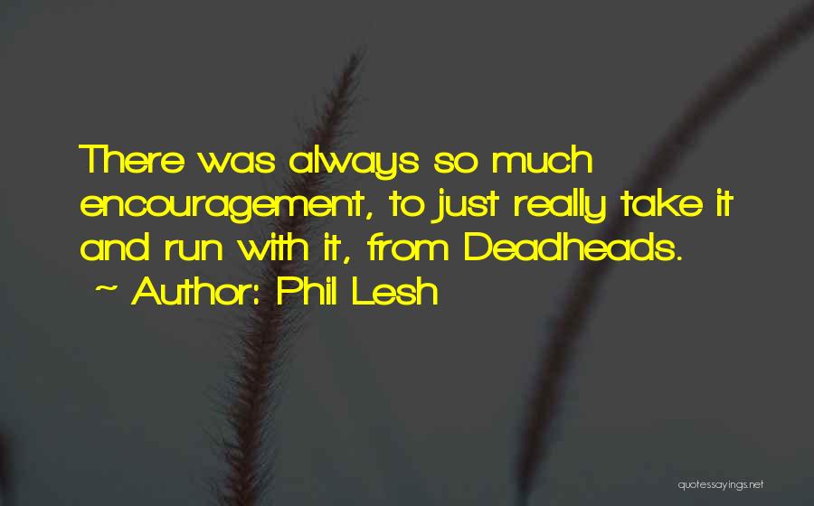 Phil Lesh Quotes 533377