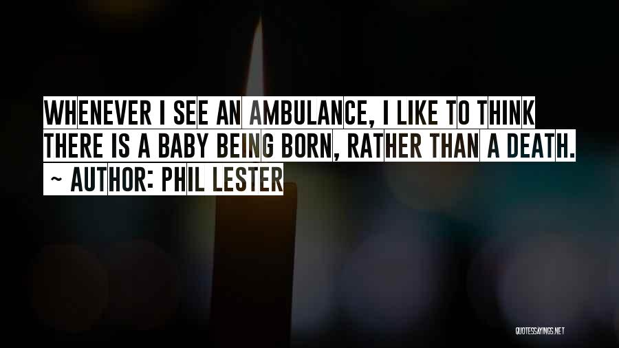 Phil Lester Quotes 167073