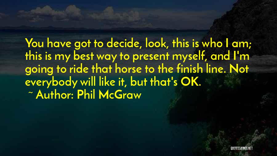 Phil McGraw Quotes 1334646