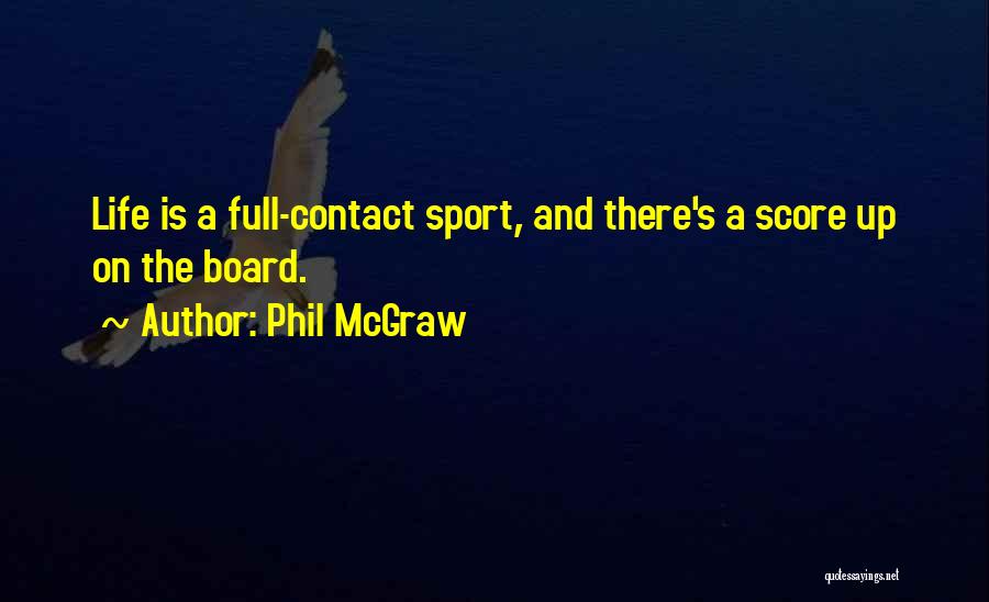 Phil McGraw Quotes 1792412