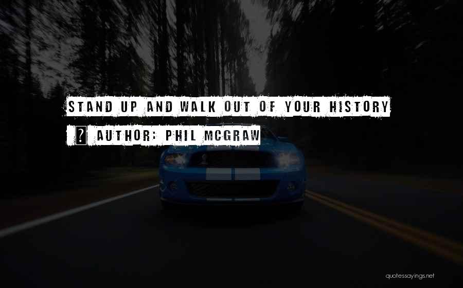 Phil McGraw Quotes 1981959