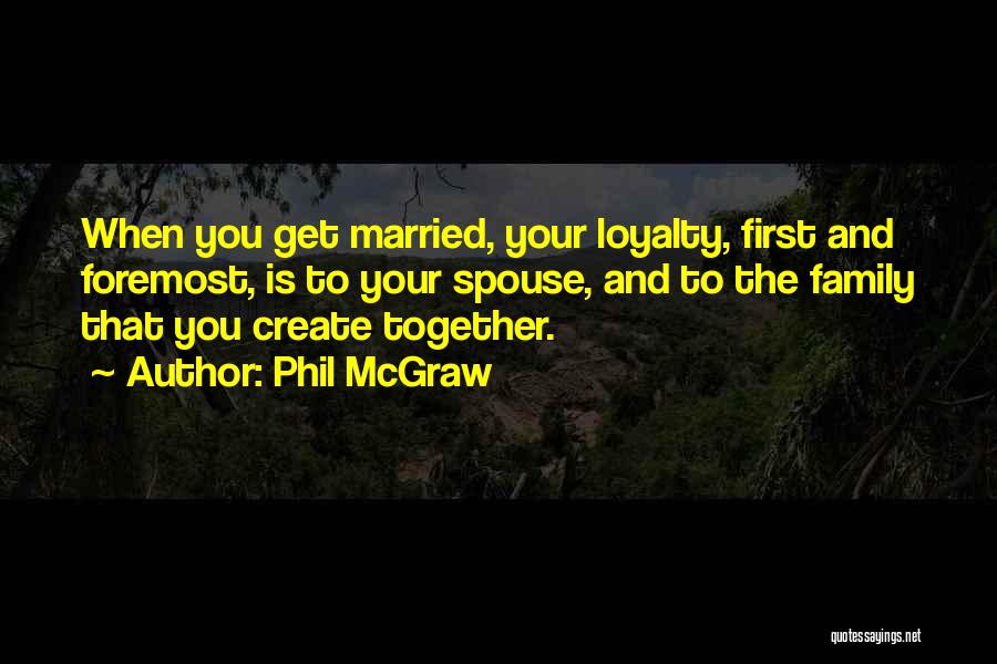 Phil McGraw Quotes 278392