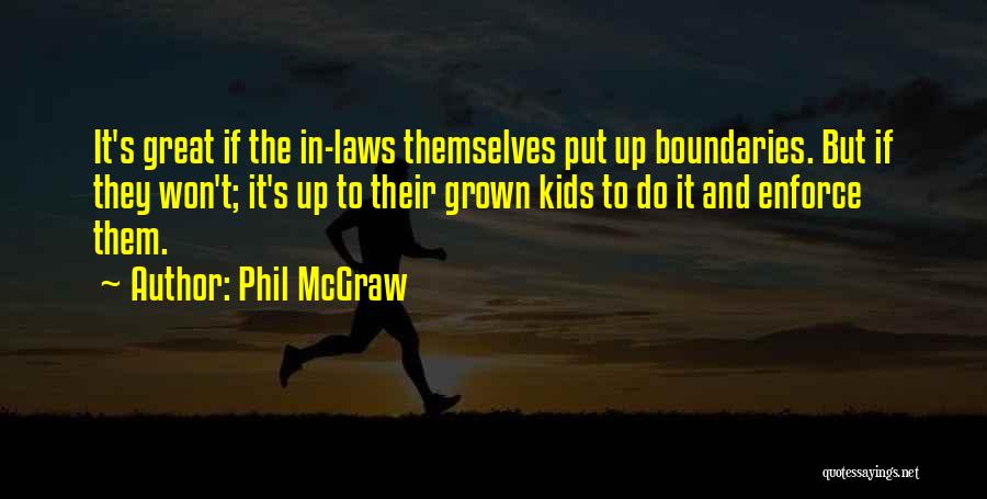 Phil McGraw Quotes 532398