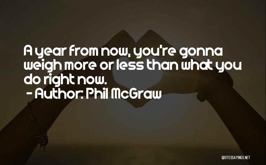 Phil McGraw Quotes 653421